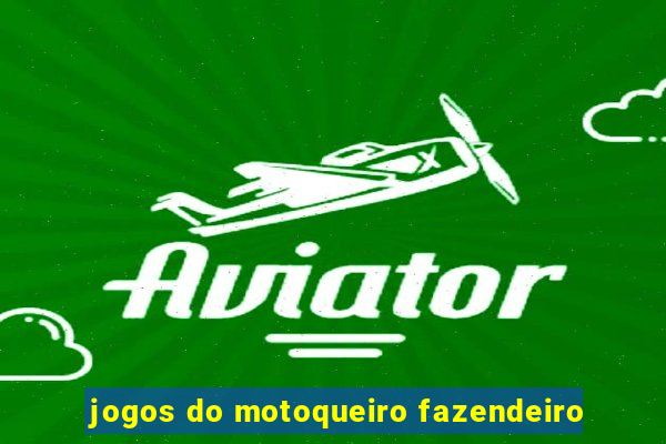 jogos do motoqueiro fazendeiro